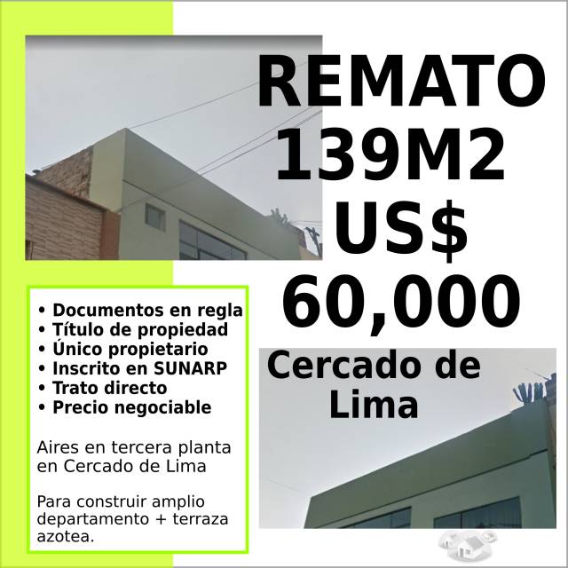 REMATO AIRES PARA CONSTRUIR AMPLIO DEPARTAMENTO + Terraza/Azotea